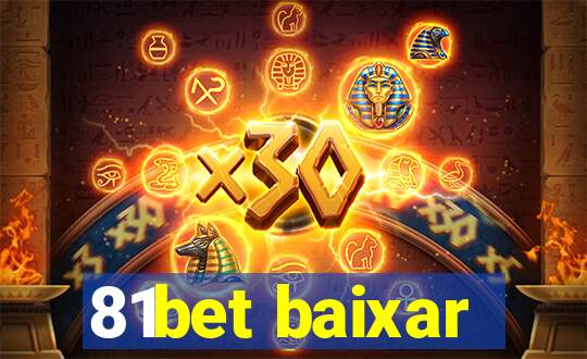 81bet baixar